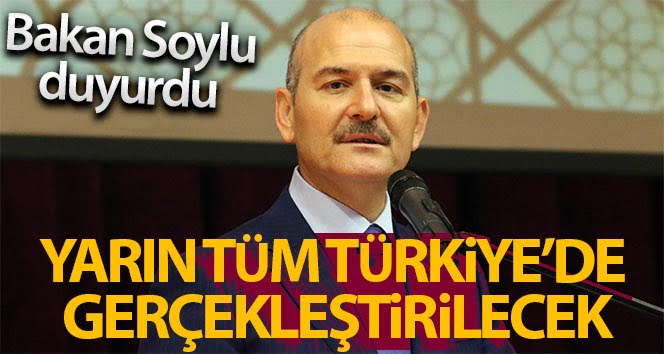 Bakan Soylu: Tüm Türkiye’de yüksek yoğunluklu denetim gerçekleştireceğiz