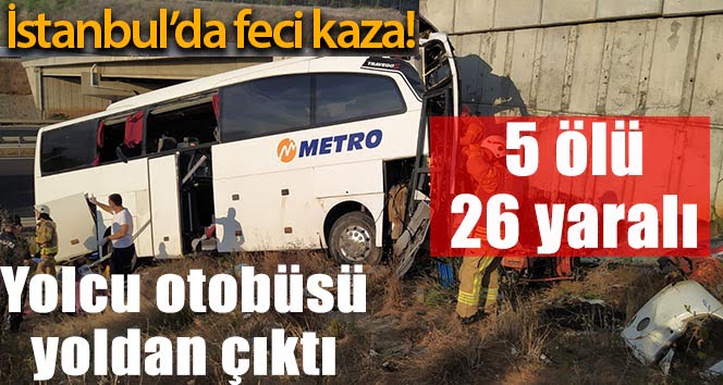 Eyüpsultan’da yolcu otobüsü yoldan çıktı: 5 ölü, 26 yaralı