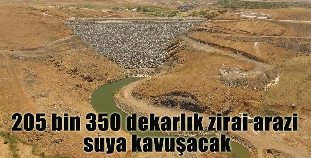 205 bin 350 dekarlık zirai arazi suya kavuşacak