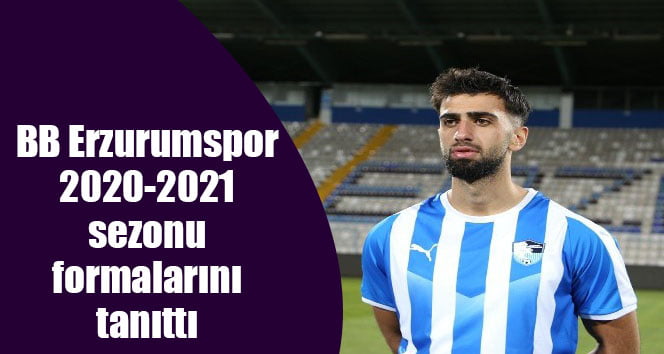BB Erzurumspor 2020-2021 sezonu formalarını tanıttı