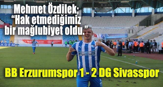BB Erzurumspor: 1 – DG Sivasspor: 2