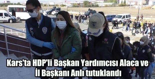 Kars’ta HDP’li Başkan Yardımcısı Alaca ve İl Başkanı Anlı tutuklandı
