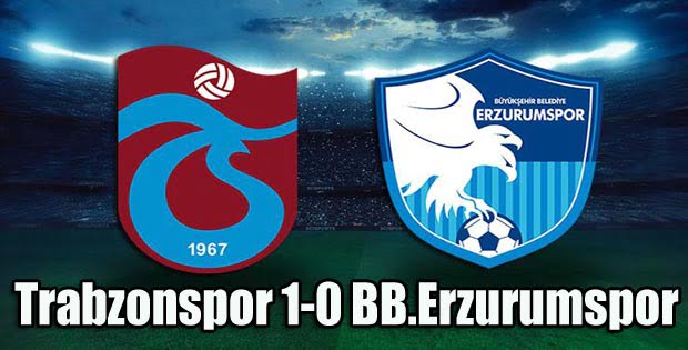 Trabzonspor 1-0 BB.Erzurumspor