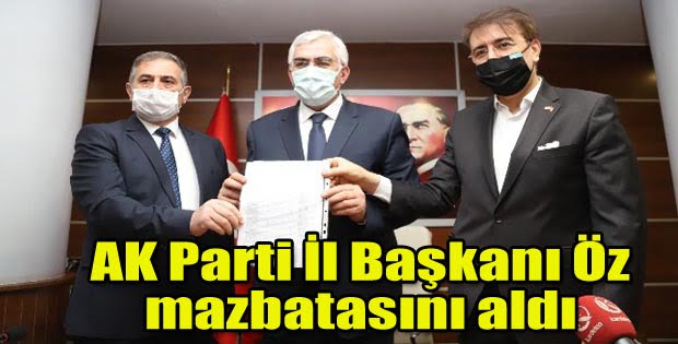 AK Parti İl Başkanı Öz, mazbatasını aldı