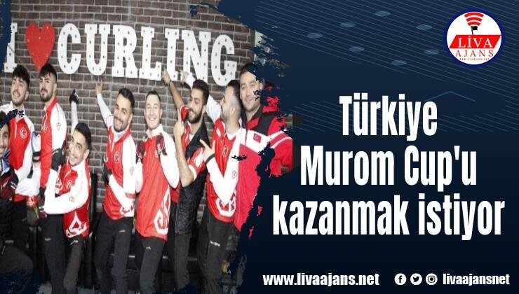 Türkiye Murom Cup’u kazanmak istiyor