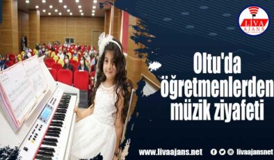 Oltu’da öğretmenlerden müzik ziyafeti