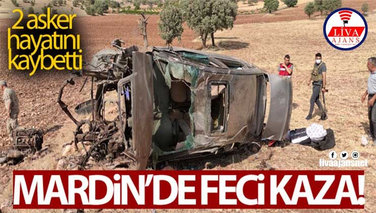 Mardin’de otomobil takla attı: 2 asker hayatını kaybetti