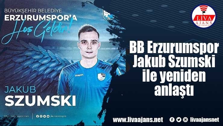 BB Erzurumspor Jakub Szumski ile yeniden anlaştı
