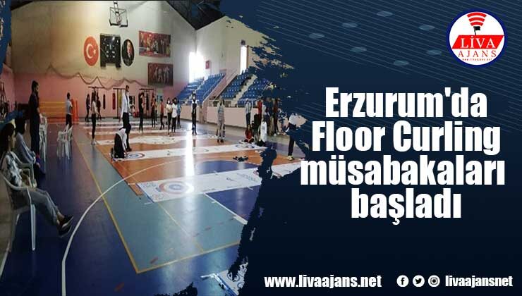 Erzurum’da Floor Curling müsabakaları başladı