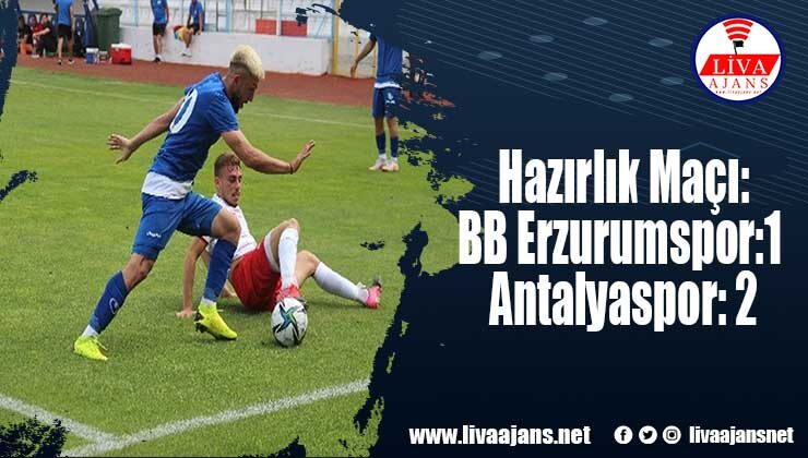 BB Erzurumspor:1 – Antalyaspor: 2
