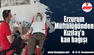Erzurum Müftülüğünden Kızılay’a kan bağışı