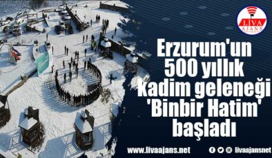 Erzurum’un 500 yıllık kadim geleneği ‘Binbir Hatim’ başladı