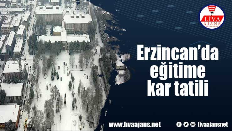 Erzincan’da eğitime kar tatili