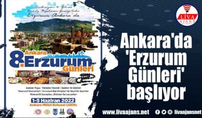 Ankara’da ‘Erzurum Günleri’ başlıyor