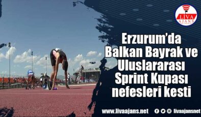 Erzurum’da Balkan Bayrak ve Uluslararası Sprint Kupası nefesleri kesti