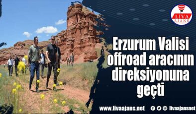 Erzurum Valisi offroad aracının direksiyonuna geçti