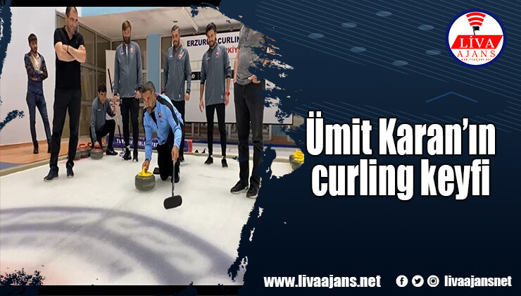 Ümit Karan’ın curling keyfi