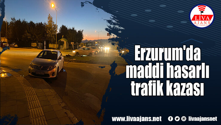 Erzurum’da maddi hasarlı trafik kazası