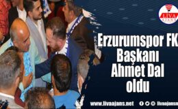 Erzurumspor FK Başkanı Ahmet Dal oldu