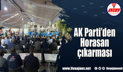 AK Parti’den Horasan çıkarması