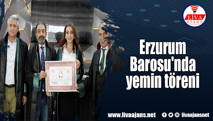 Erzurum Barosu’nda yemin töreni