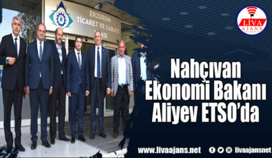 Nahçıvan Ekonomi Bakanı Aliyev ETSO’da